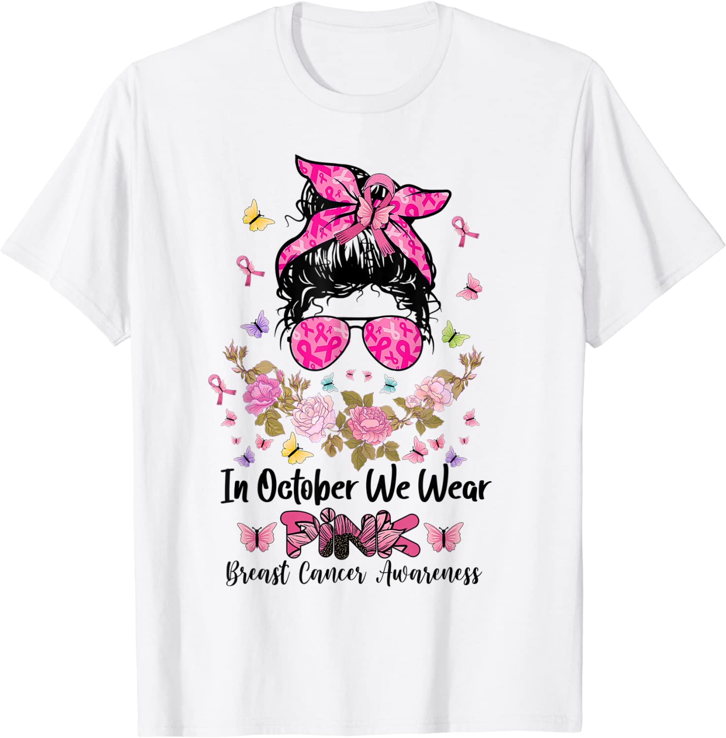 In October We Wear Pink Messy Bun Breast Cancer Awareness 2022 Shirt