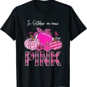 In October We Wear Pink Ribbon Leopard Pumpkin Breast Cancer 2022 Shirt