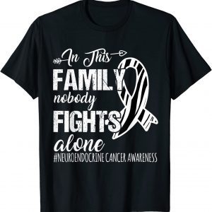 In this family nobody fights alone neuroendocrine Cancer Classic Shirt