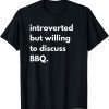 Introverted BBQ 2022 Shirt