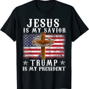 Jesus Is My Savior, Trump Is My President Usa Flag 2022 Shirt