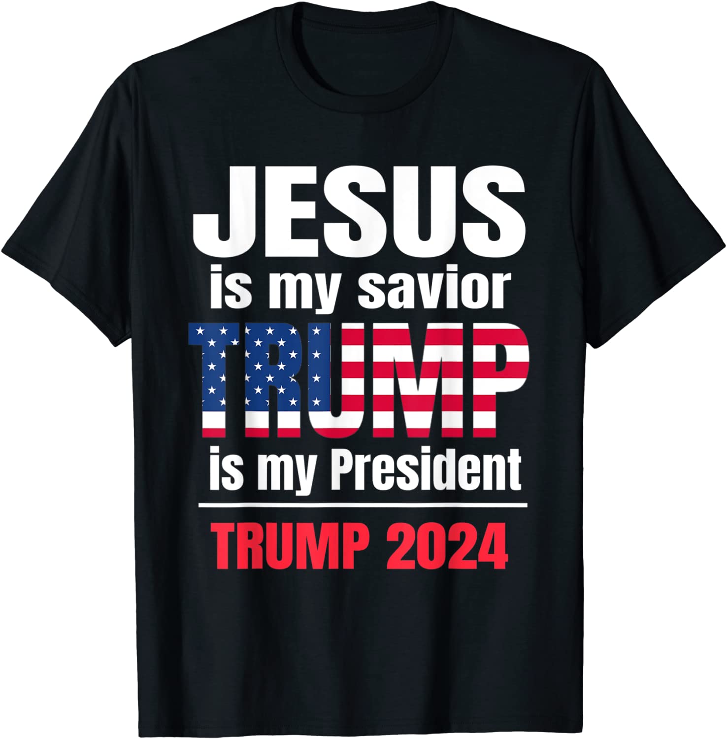 Jesus Is My Savior Ultra Maga Trump My President 2024 Flag Classic Shirt