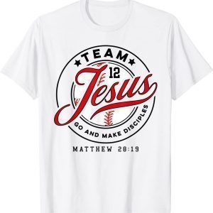 Jesus and Baseball Team Jesus Christian Matthew 28:19 Classic Shirt