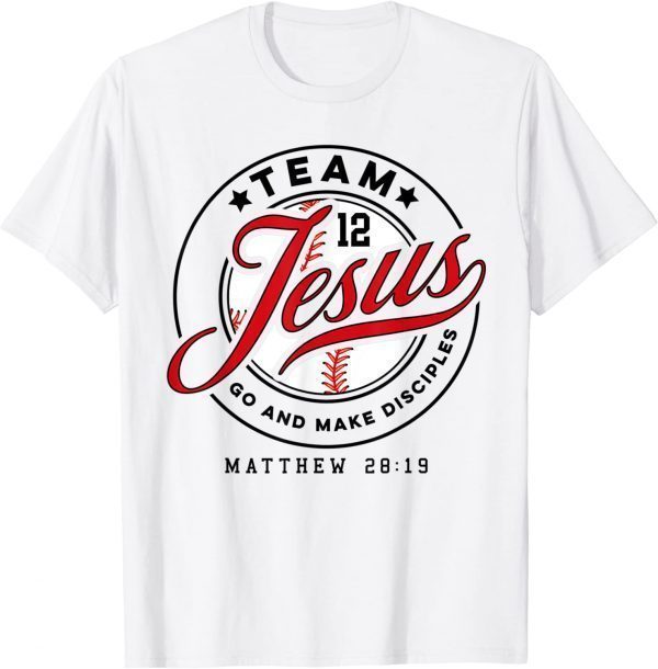 Jesus and Baseball Team Jesus Christian Matthew 28:19 Classic Shirt