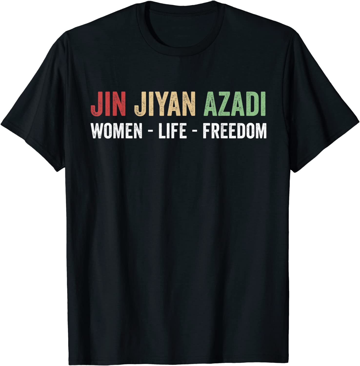 Jin Jiyan Azadi - Women Life Freedom - Kurdish Freedom 2022 Shirt