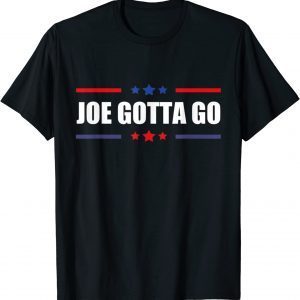 Joe Gotta Go Anti Joe Biden Trump Rally Supporters Classic Shirt