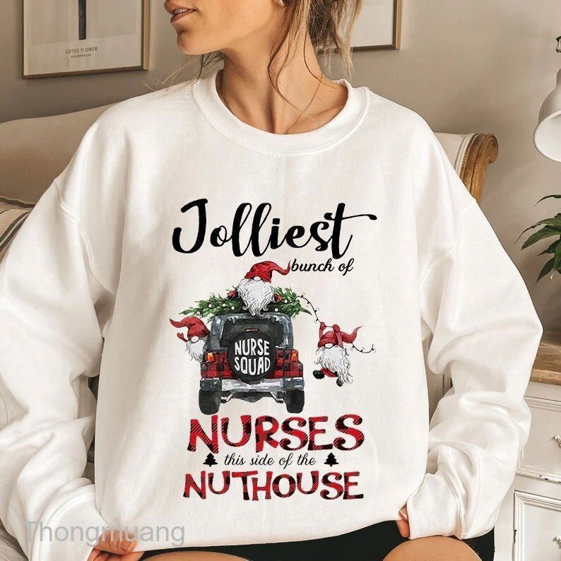 Jolliest Bunch Of Nurse This Side Of The Nuthouse Christmas 2022 Shirt