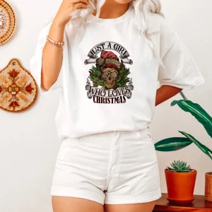 Just A Girl Who Loves Christmas Skeleton Christmas 2022 Shirt