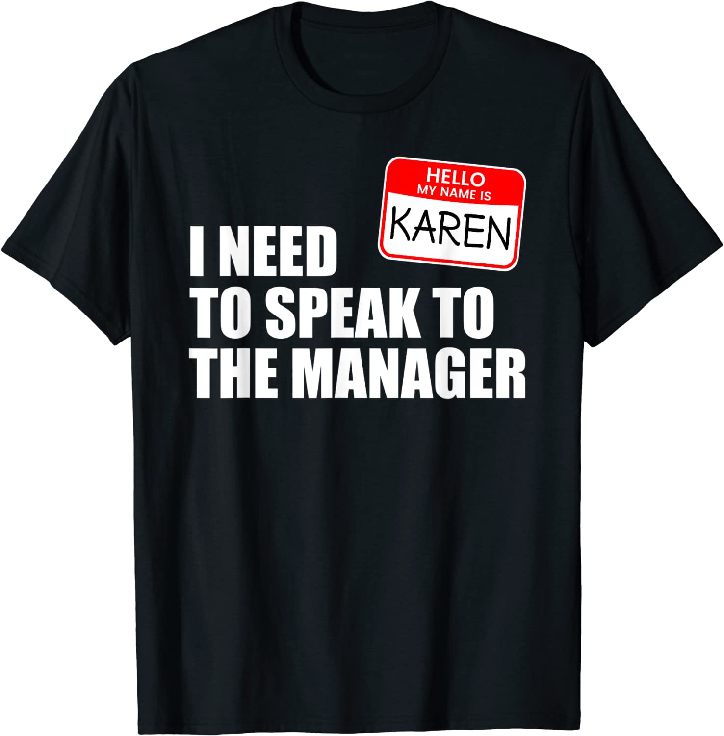 Karen Halloween Lazy Costume Speak to the Manager 2022 Shirt
