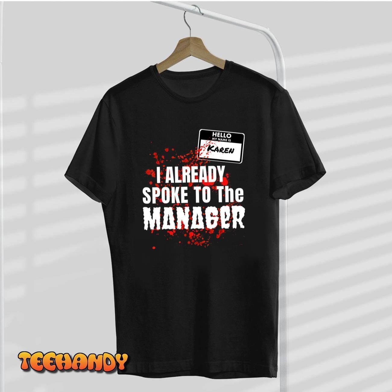 Karen I Already Spoke to the Manager Couples Costume Classic Shirt