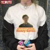 Kinda Have A Thing For Henry Cavill Sherlock Holmes In Enola Holmes Netflix Movie T-shirt