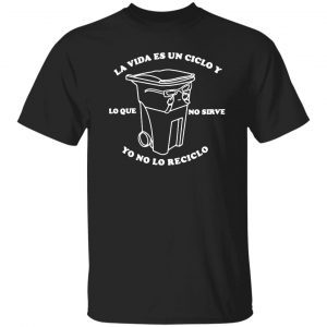 LA vida es un ciclo bad bunny inspired 2022 shirt