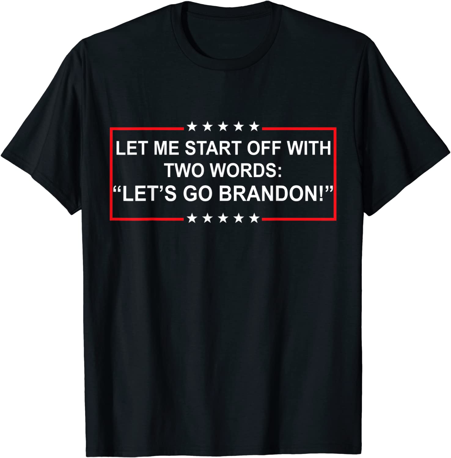 Let me start of with TWO words "Lets go Brandon" Biden 2022 Shirt