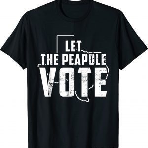 Let the People Vote Texas flag Retro 2022 Shirt