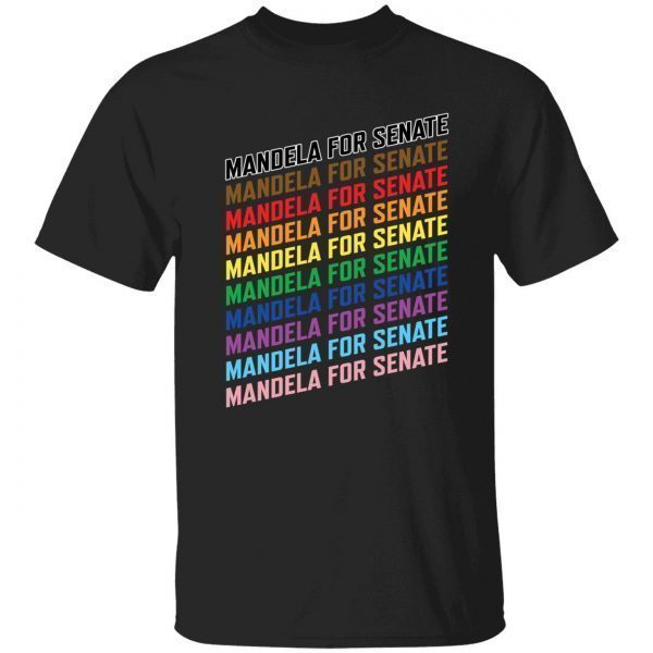 Mandela for senate 2022 shirt