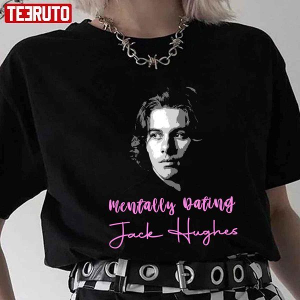Mentally Dating Jack Hughes 2022 Shirt