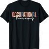 Occupational Therapy Retro OT Therapist Assistant 2022 Shirt