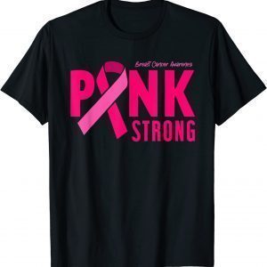 Pink Strong Breast Cancer Awareness 2022 Shirt