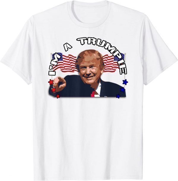 Proud Trumpie - I'm a Trumpie 2022 Shirt