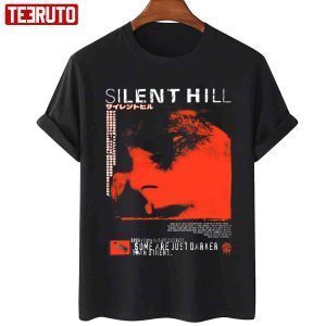 Some Are Just Darker Than Others Red Variant Silent Hill 2022 Shirt