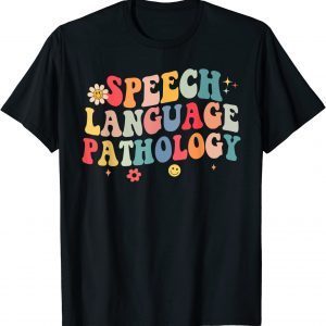 Speech Language Pathology Speech Therapist Pathologist SLP 2022 T-Shirt