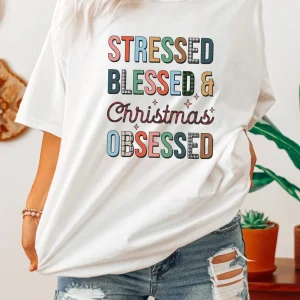 Stressed Blessed and Christmas obsessed 2022 Shirt