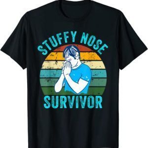 Stuffy Nose Survivor 2022 Shirt