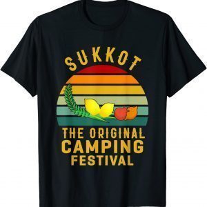 Sukkot The Original Camping Festival Sukkah Lulav Etrog 2022 Shirt