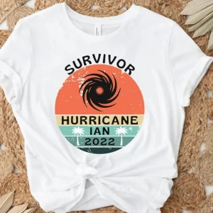 Survived Hurricane Ian 2022 , Pray For Florida 2022 Shirt