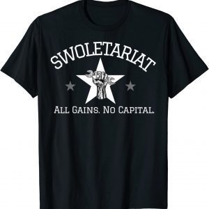 Swoletariat All Gainss No Capital 2022 Shirt