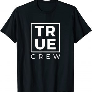TRUE CREW Logo 2022 Shirt