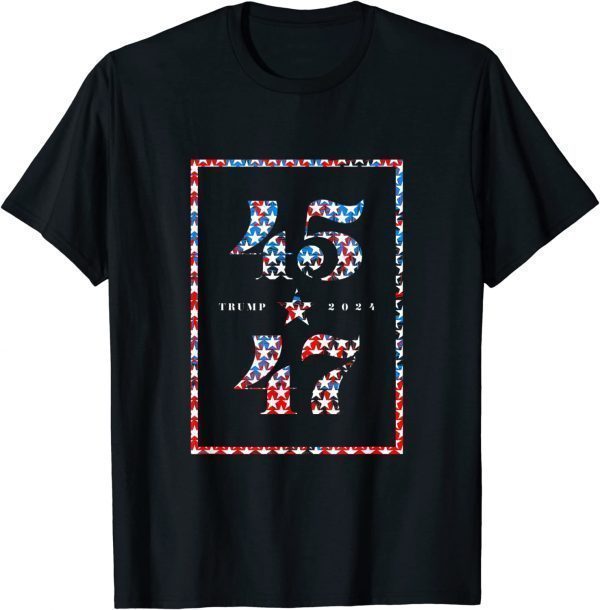 TRUMP 2024 45 AND 47th United States President Classic Shirt