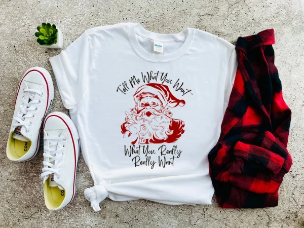 Tell Me What You Want Christmas 2022 Shirt