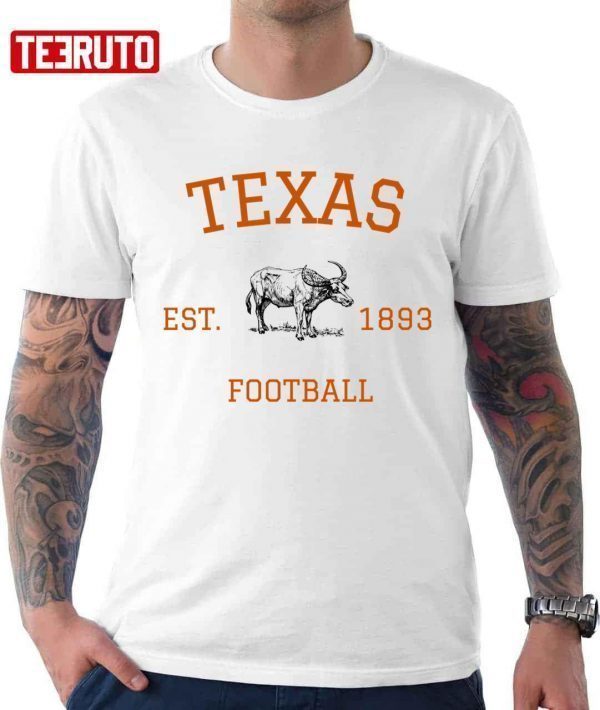 Texas Football EST 1893 Classic shirt