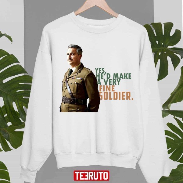 The Captain Yes He’d Make A Very Fine Soldier Bbc Ghosts 2022 Shirt
