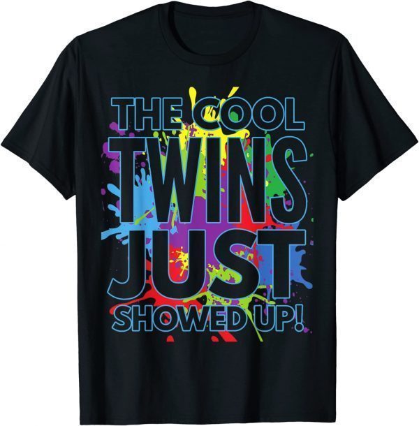 The Cool Twins Just Showed up 2022 Shirt