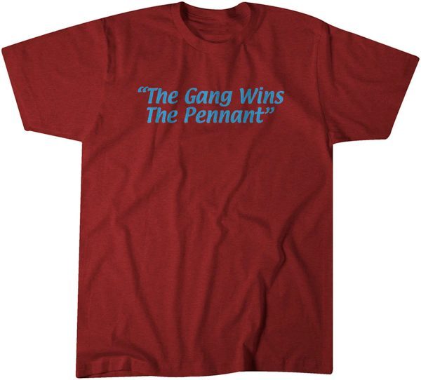 The Gang Wins the Pennant Classic Shirt