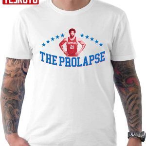 The Prolapse Joel Embiid Sixers Basketball 2022 Shirt