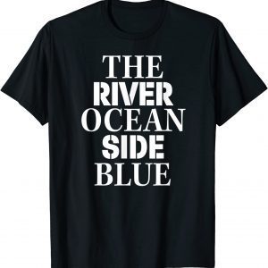 The River Ocean Side Blue 2022 Shirt