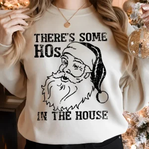 There's Some Hos In This House Santa Claus Christmas Classic Shirt