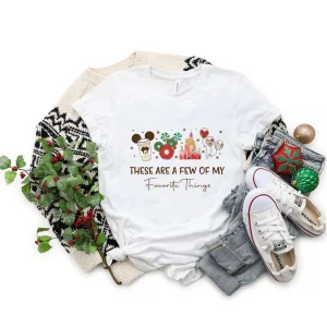 These Are a Few of my Favorite Things Disney Christmas 2022 Shirt