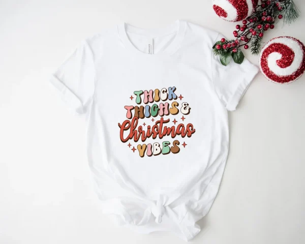 Thick Thighs Christmas Vibes 2022 Shirt