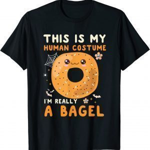 This Is My Human Costume I'm Really A Bagel Halloween Classic Shirt