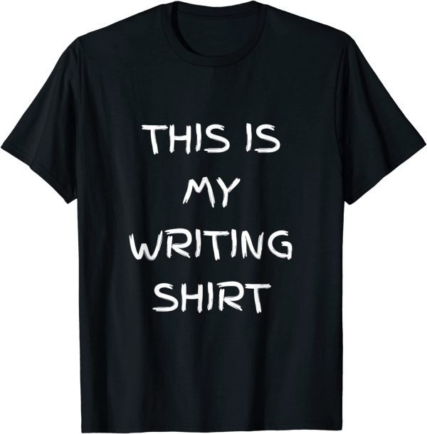 This Is My Writing Shirt, Present For Writers Classic Shirt