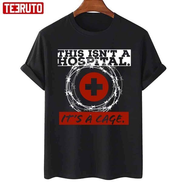 This Isn’t A Hospitalits A Cage The New Mutants 2022 Shirt