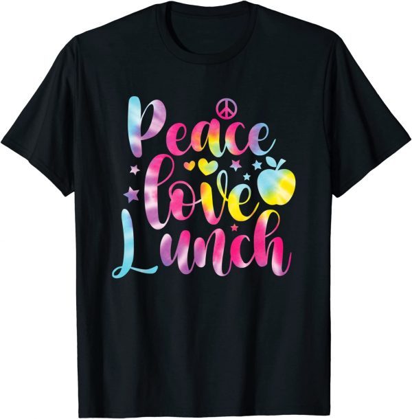 Tie Dye Lunch Lady Peace Love Lunch Cafeteria Squad 2022 Shirt