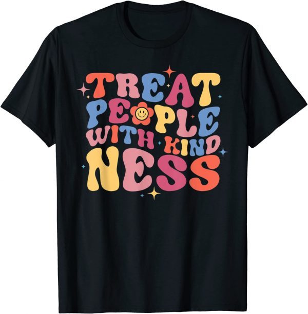 Treat People With Kindness 2022 Shirt