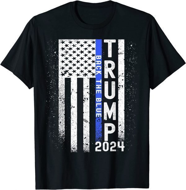 Trump 2024 Back The Blue American Flag Blue Line 4th Of July Classic Shirt