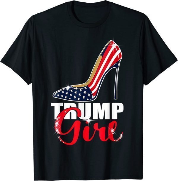 Trump Girl Stilettos High Heel American Flag Trump 2022 Shirt