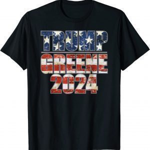 Trump Greene 2024 GOP MAGA Republican American Flag 2022 Shirt